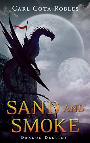 Sand and Smoke: Dragon Destiny