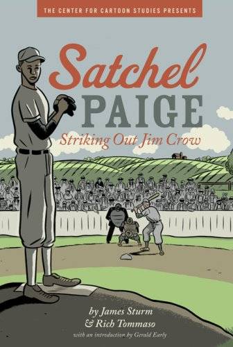 Satchel Paige: Striking Out Jim Crow