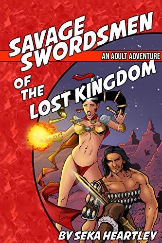 Savage Swordsmen of The Lost Kingdom