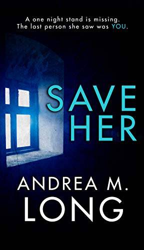 Save Her: A dark psychological suspense kidnap thriller