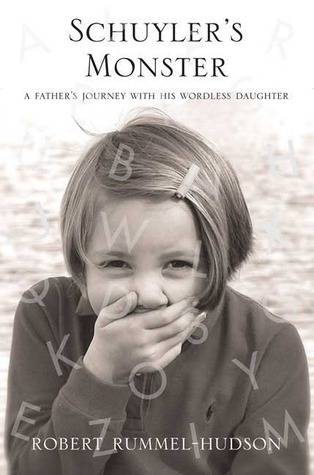 Schuyler's Monster: A Father's Journey with His Wordless Daughter