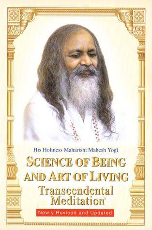 Science of Being and Art of Living: Transcendental Meditation