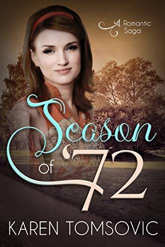 Season of '72: A Romantic Saga