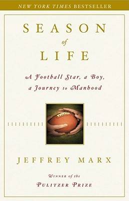 Season of Life: A Football Star, a Boy, a Journey to Manhood