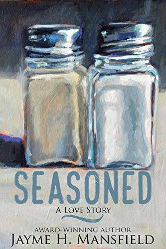 Seasoned: A Love Story