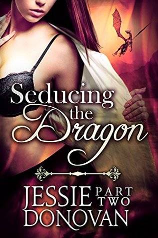 Seducing the Dragon: Part 2