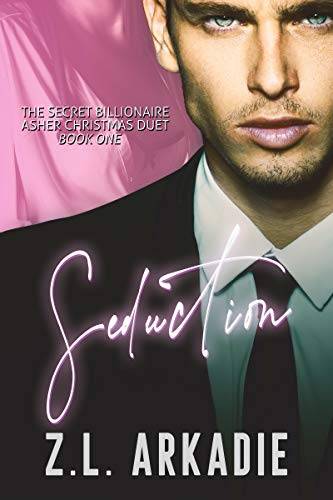 Seduction: The Secret Billionaire Asher Christmas Duet, One