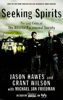 Seeking Spirits: The Lost Cases of The Atlantic Paranormal Society