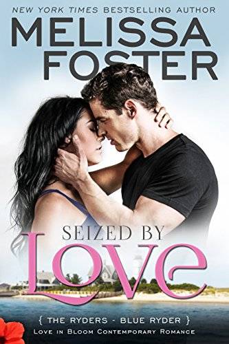 Seized by Love (Love in Bloom: The Ryders): Blue Ryder