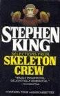 Selections from Skeleton Crew