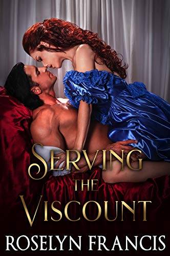 Serving the Viscount: Historical Regency Romance