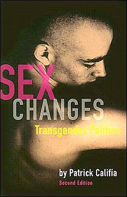 Sex Changes: The Politics of Transgenderism