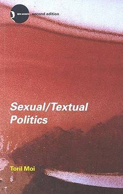 Sexual/Textual Politics: Feminist Literary Theory