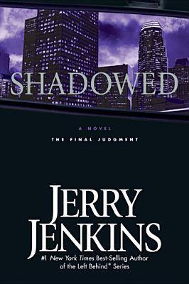 Shadowed: The Final Judgment