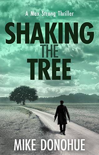 Shaking the Tree: A Crime Thriller