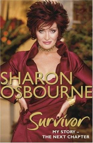 Sharon Osbourne Survivor: My Story: The Next Chapter