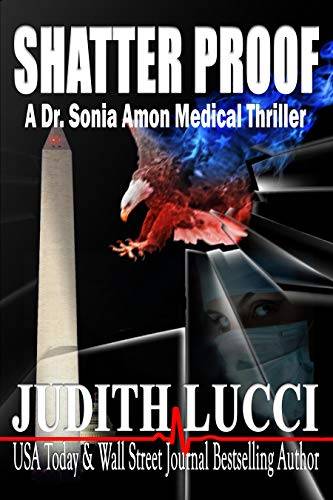 Shatter Proof: A Sonia Amon, MD Medical Thriller