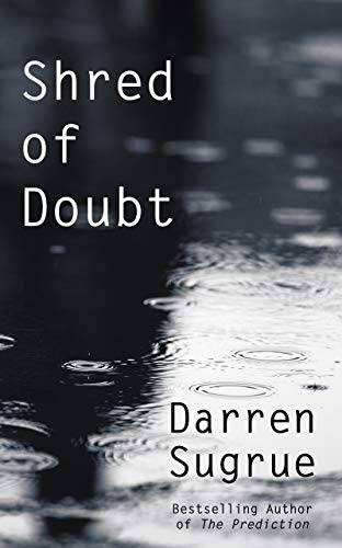 Shred of Doubt: A Psychological Suspense