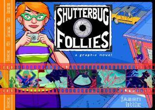 Shutterbug Follies: Graphic Novel
