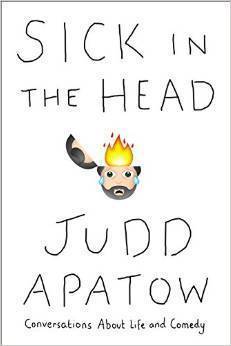 Sick in the Head: Conversations About Life and Comedy