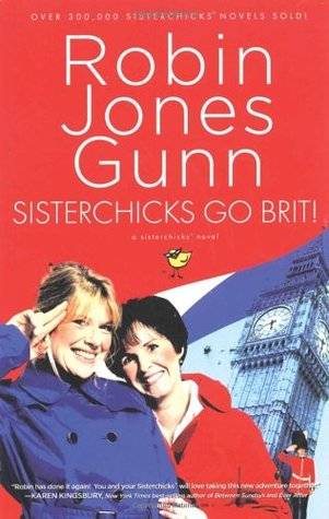 Sisterchicks Go Brit!