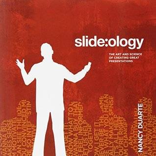 Slide: ology: The Art and Science of Creating Great Presentations