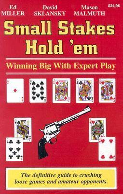 Small Stakes Hold 'em: Winning Big with Expert Play