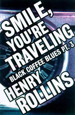 Smile, You're Traveling: Black Coffee Blues Part 3