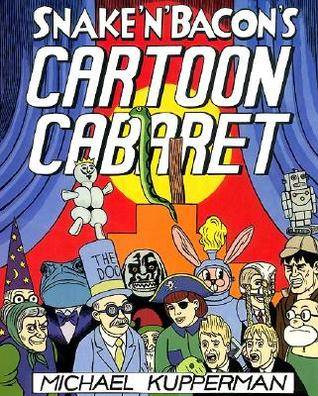 Snake and Bacon's Cartoon Cabaret