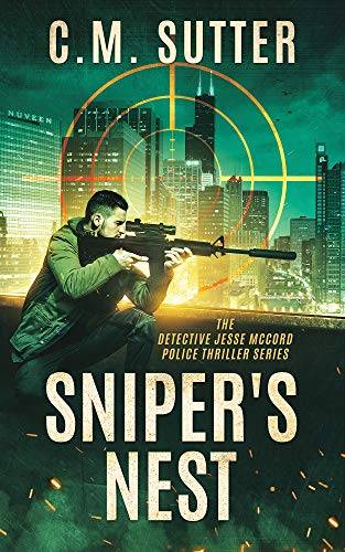 Sniper's Nest: A Gripping Vigilante Justice Thriller