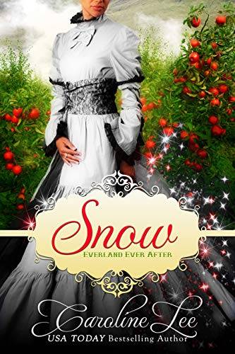 Snow: an Everland Ever After Tale
