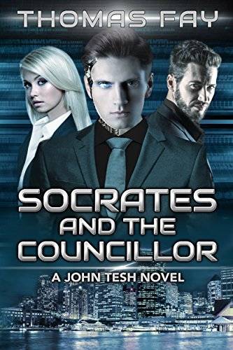Socrates and the Councillor: A John Tesh Novel