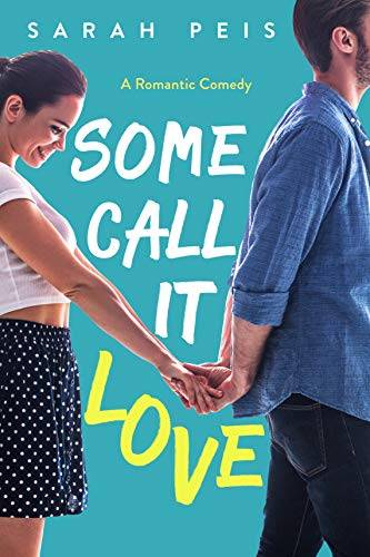 Some Call It Love: A Romantic Comedy
