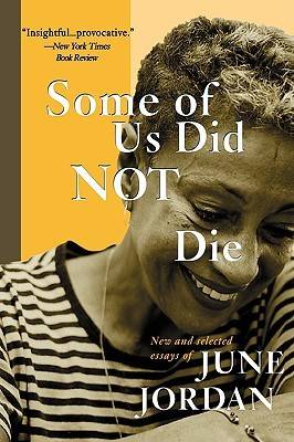 Some of Us Did Not Die: New and Selected Essays