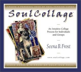 SoulCollage: An Intuitive Collage Process for Individuals and Groups