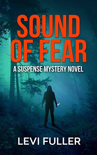 Sound of Fear: A Suspense Mystery Novel