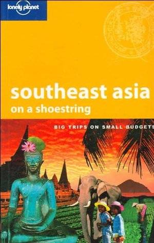 Southeast Asia on a Shoestring