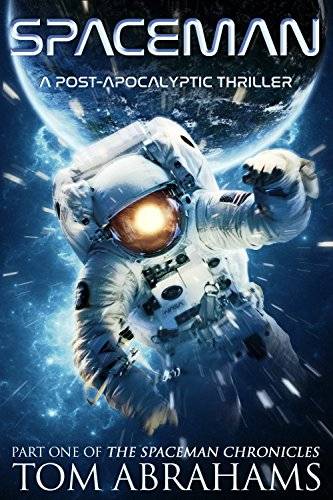 SpaceMan: A Post-Apocalyptic Thriller