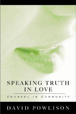 Speaking Truth in Love: Counsel in Community