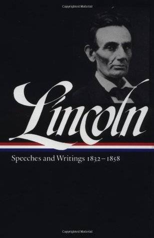 Speeches and Writings, 1832-1858