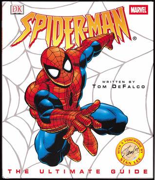 Spider-Man: The Ultimate Guide