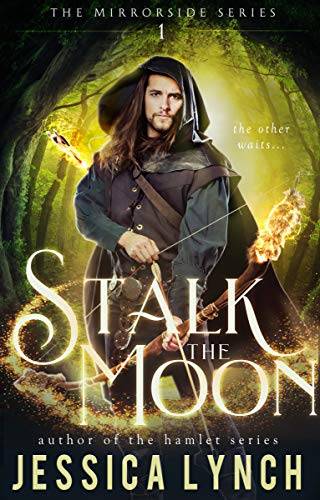 Stalk the Moon: A Portal Fantasy Romance