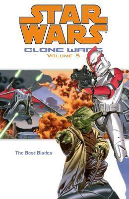 Star Wars: Clone Wars, Volume 5: The Best Blades