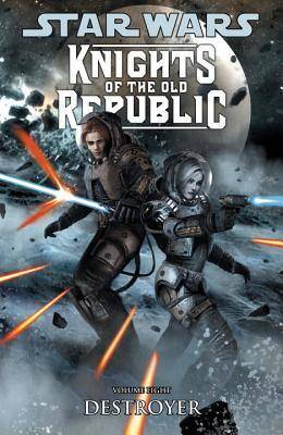 Star Wars: Knights of the Old Republic, Volume 8: Destroyer