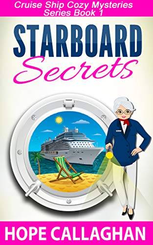 Starboard Secrets: A Cruise Ship Mystery