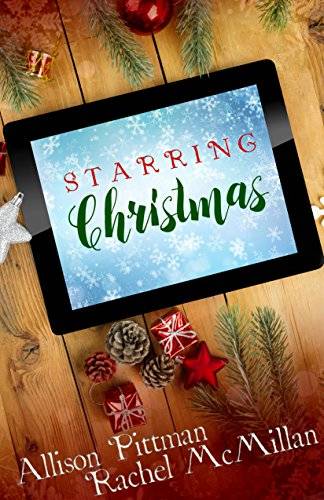 Starring Christmas: Two Christmas Novellas