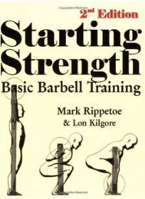 Starting Strength: Basic Barbell Training