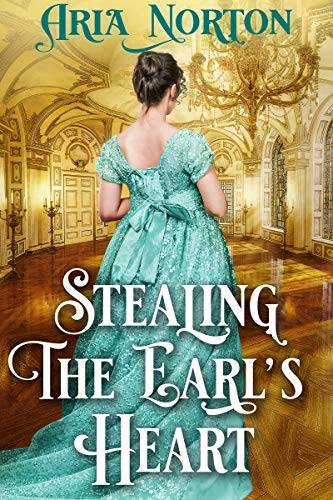 Stealing the Earl's Heart: A Historical Regency Romance Book