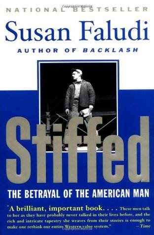 Stiffed: The Betrayal of the American Man