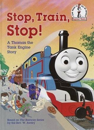 Stop, Train, Stop! a Thomas the Tank Engine Story (Thomas & Friends)